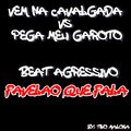 MC Mn、Two Maloka - Vem Na Cavalgada VS Pega Meu Garoto / Beat Agressivo (feat. MC MN)