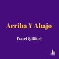 Yasel、Riko - Arriba y Abajo