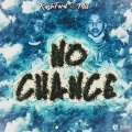 Rashford、Mel - No Chance (Explicit)