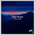 LeKid、Mt Eden - Still Alive (feat. Mt Eden)
