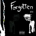 BRKR. - Forgotten (Explicit)