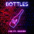 14K、Kasino - Bottles (feat. Kasino)(Explicit)