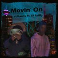 Movin' On (feat. LB Spiffy) [Explicit]