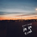 Grace Grundy - I'm So Tired