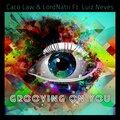 Caco Law、Lordnatri、Luiz Neves - Grooving on You (feat. Luiz Neves)