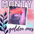 Monty - Golden Ones