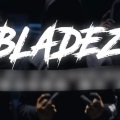 Bladez (Explicit)