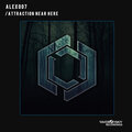 Alex007 - Attraction Near Here (OriginalMix)
