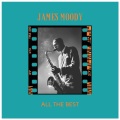 james moody - Everyone Needs It
