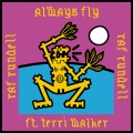 Raf Rundell、terri walker - Always Fly