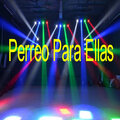 Dj Mix Urbano - Perreo Para Ellas