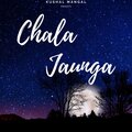 Kushal Mangal - Chala Jaunga
