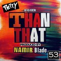 Bigger Than That (Explicit)