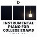Instrumental Piano for College Exams