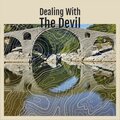 Dealing with the Devil