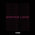 TOMBI - Winter Love