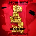 J-Toth from Hoth - You Can Touch My Body (radio edit|Explicit)