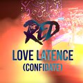 The Red - Love Latence (confidate)