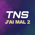 TNS - J'ai mal 2