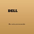 Dell - Me esta provocando