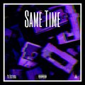 Yx Distora、J4L、JPBEATZ - Same Time (feat. J4L)(Explicit)