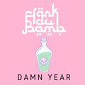 Frank Du Bomb - Damn Year (Explicit)