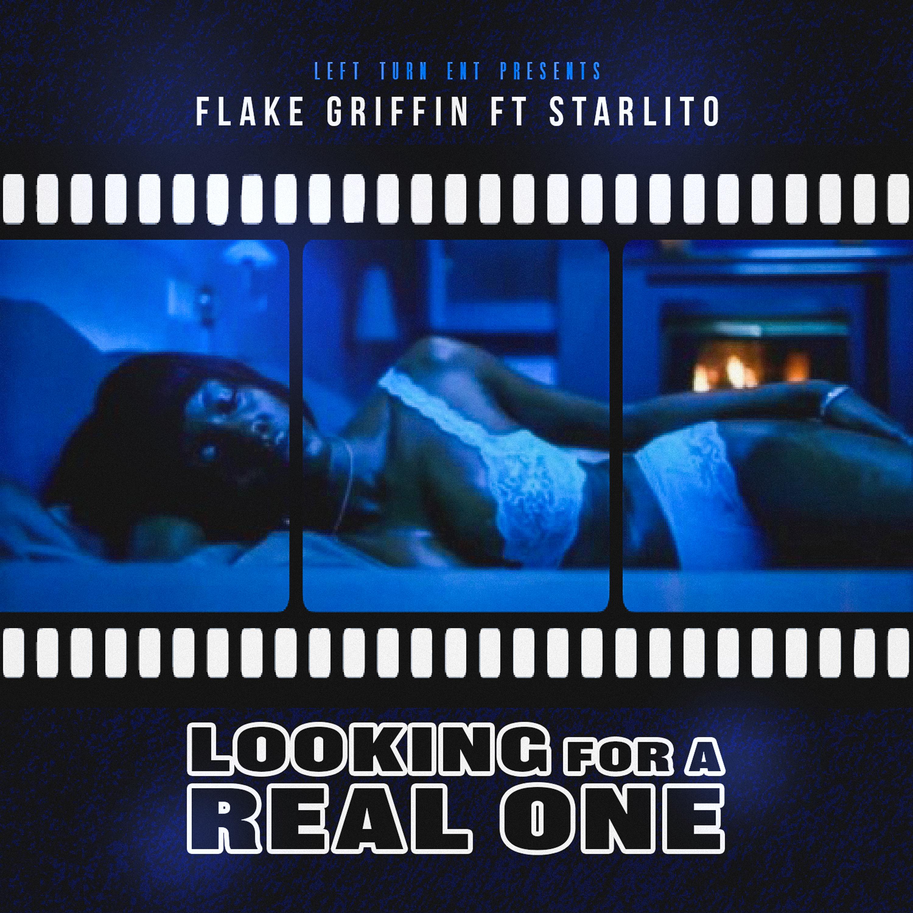 Flake Griffin、Starlito - Looking For A Real One (feat. Starlito)(Explicit)