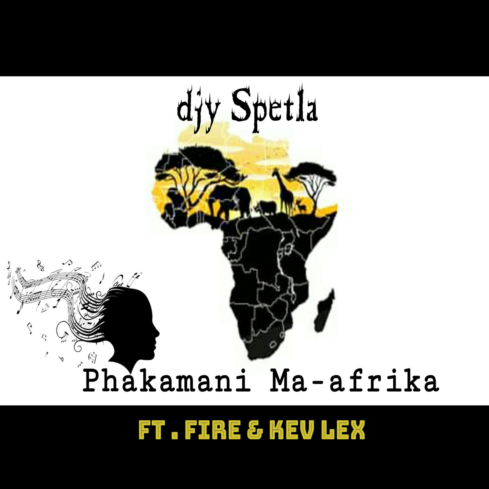 FIRe、djy Spetla、Kev Lex - Phakamani Ma-Afrika
