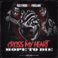 HollyHood、Foogiano - Cross My Heart Hope to Die (Explicit)