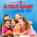 Karaoke Kidz - Ultimate Karaoke Party Hits (Vol. 2) [Explicit]
