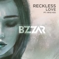 BZZAR、Kris Kiss - Reckless Love