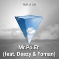Deezy、Foman、OhSoPo - Walk Of Life (feat. Deezy & Foman)(Explicit)