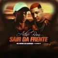 Acho Bom Sair da Frente (feat. Dj Will DF版)