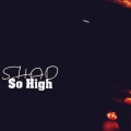 So High (Explicit)