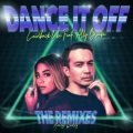 Laidback Luke、Dannic、Ally Brooke - Dance It Off (Dannic At The Disco Remix)