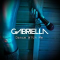 Gabriella - Dance With Me