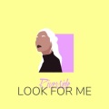 Look for Me