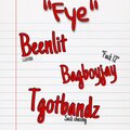 TGotBandz、Beenlit、Bagboy Jay - Fye (feat. Beenlit & Bagboy Jay)(Explicit)