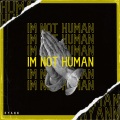 Ryann - Im Not Human