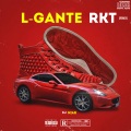 DJ Niar - L-Gante Rkt (Remix|Explicit)