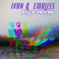 Ivan Q、Embliss - Sky & Dances
