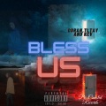 Bless Us (feat. Doran Tltay & Kev)(Explicit)