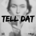 Poke - Tell Dat (Explicit)