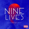 NINE LIVES (feat. Lukexi)(Explicit)