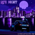 Luv Bite Lew、Joel Gray - Late Night (feat. Joel Gray)(Explicit)