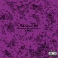 Backwood (Explicit)