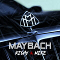 MIKE、Richy - Maybach