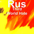 RUS - Third World Hate (Explicit)