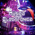 Electronic - Música Electrónica
