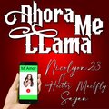 Nicolyon23 - Ahora me llama (Explicit)